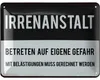 LANOLU retro Blechschilder Sprüche lustig, IRRENANSTALT Produktbild-Vorschau 7