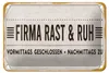 Blechschild Spruch 18x12cm Firma Rast & Ruh Nachmittags zu Produktbild-Vorschau 1
