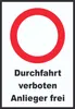 Durchfahrt verboten Anlieger frei Schild A2 (420x594mm) Produktbild-Vorschau 1