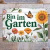 Bin im Garten Metallschild XL in 21x28 cm mit Schmetterling Produktbild-Vorschau 2