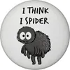 Hary die Spinne Magnet rund mit Spruch I think i spider Produktbild-Vorschau 1