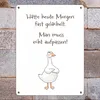 Gilbert die Gans Metallschild XL in 21x28 cm mit Spruch Produktbild-Vorschau 7