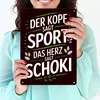 Der Kopf sagt Sport das Herz sagt Schoki Metallschild XL in Produktbild-Vorschau 3