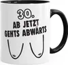 Geschenk-Tasse 30. Geburtstag runder Geburtstag Ab jetzt Produktbild-Vorschau 1