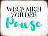 vianmo Holzschild 30x40 cm weck mich vor der Pause Produktbild-Vorschau 1