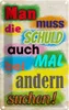 vianmo Blechschild 30x20 cm Schuld auch bei anderen suchen Produktbild-Vorschau 1