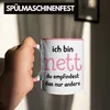 Trendation - Ich Bin Nett Du Empfindest Das Nur Anders Produktbild-Vorschau 4