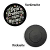 Dein Problem - nicht meins Blumensprache Magnet rund Produktbild-Vorschau 2