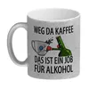 Weg da Kaffee das ist ein Job für Alkohol Produktbild-Vorschau 2