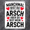 Manchmal bist du ein Arsch aber du bist mein Arsch Produktbild-Vorschau 2