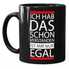 Kaffee-Tasse Ich hab das schon verstanden ist mir nur egal Produktbild-Vorschau 2