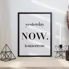 Yesterday Tomorrow NOW Poster – Motivationsposter Wandbild Produktbild-Vorschau 3
