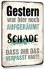 GKA Retro Blechschild mit lustigem Spruch "Gestern war hier Produktbild-Vorschau 2