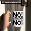 Trendation - Nö Einfach Nö Tasse Geschenk Spruch Frauen Produktbild-Vorschau 4