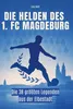 Die Helden des 1. FC Magdeburg Produktbild-Vorschau 2