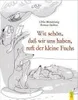 Wie schön, dass wir uns haben, kleiner Fuchs! Produktbild-Vorschau 4