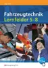Fahrzeugtechnik Lernfelder 5 - 8 Arbeitsheft Produktbild-Vorschau 2