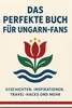 Das perfekte Buch für Ungarn-Fans Produktbild-Vorschau 2
