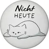 Katze Magnet rund rund mit Spruch Nicht heute Produktbild-Vorschau 1