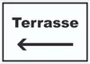 Terrasse Schild mit Text und Richtungspfeil links Produktbild-Vorschau 1