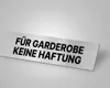 Schild für Garderobe keine Haftung Klebeschild Alu/Dipond Produktbild-Vorschau 6
