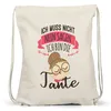 Eine Tante Muss Nicht Nein Sagen Turnbeutel Gymsack Lustig Produktbild-Vorschau 3