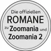 Disney Zoomania - Die offiziellen Romane zu Zoomania und Produktbild-Vorschau 6