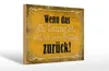 Holzschild Spruch 30x20cm wenn das Lösung Problem zurück Produktbild-Vorschau 1