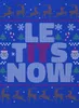 Le Tits Now lustiger Weihnachtsspruch - Ugly Christmas Produktbild-Vorschau 3