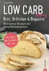 Low Carb baking. Brot, Brötchen & Baguette Produktbild-Vorschau 1