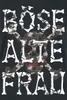 Sprüche T-Shirt Damen Böse alte Frau schwarz XL Produktbild-Vorschau 2