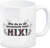Nichts gewünscht Kaffeebecher mit Spruch Wie du es dir Produktbild-Vorschau 1