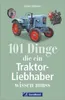101 Dinge, die ein Traktor-Liebhaber wissen muss Voir les images du produit 1