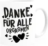 Kaffee-Tasse Danke für alle Orgasmen Geschenk Liebe lustig Produktbild-Vorschau 1