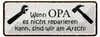 Blechschild Spruch 27x10cm wenn Opa nicht repariert wir Produktbild-Vorschau 1