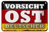 Blechschild Flagge 18x12cm Vorsicht Ost Deutscher Produktbild-Vorschau 1