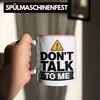 Trendation - Dont Talk To Me Tasse Geschenk Schlechte Laune Produktbild-Vorschau 4