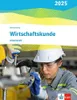 Wirtschaftskunde. Arbeitsheft. Ausgabe 2025 Produktbild-Vorschau 1