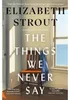 The Things We Never Say Produktbild-Vorschau 2