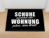 Fußmatte mit Spruch Schuhe ausziehen oder Wohnung putzen - Produktbild-Vorschau 2