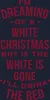 Dreaming of a white christmas Spruch - Weihnachten Produktbild-Vorschau 3