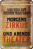 Blechschild Spruch 12x18cm bei uns ist immer was los Zirkus Produktbild-Vorschau 2