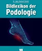 Bildlexikon der Podologie Podgląd zdjęcia produktu 1