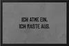 Ich atme ein Ich raste aus Fußmatte Geschenk Büro Produktbild-Vorschau 1