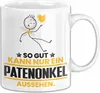 Patenonkel Geschenk Tasse So Gut Kann Nur Ein Patenonkel Produktbild-Vorschau 1
