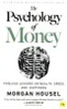 The Psychology of Money: Timeless lessons on wealth, greed, Náhled obrázku produktu 3