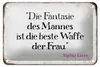 Blechschild Spruch 18x12cm Fantasie des Mannes beste Waffe Produktbild-Vorschau 1