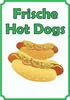 Frische Hot  Dogs  Schild Hochkant A2 (420x594mm) Produktbild-Vorschau 1