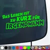 PantherPixel Das Leben Ist Zu Kurz Aufkleber Für Irgendwann Produktbild-Vorschau 1