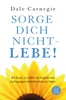 Sorge dich nicht - lebe! Voir les images du produit 2